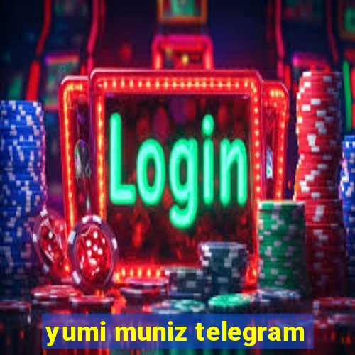 yumi muniz telegram